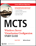 McTs Windows Server Virtualization Configuration Study Guide: Exam 70-652 [With CDROM]