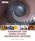 Visualizing Elementary & Middle School Mathematics Methods