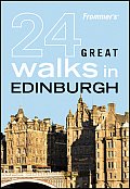 Frommers 24 Great Walks In Edinburgh 1st Edition