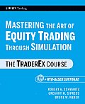 Mastering the Art of Equity Trading Through Simulation, + Web-Based Software: The Traderex Course