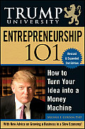 Trump University Entrepreneurship 101 How to Turn Your Idea Into a Money Machine
