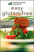 American Dietetic Association Easy Gluten Free Expert Nutrition Advice With