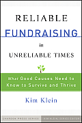 Reliable Fundraising in Unreliable Times What Good Causes Need to Know to Survive & Thrive