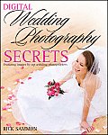 Rick Sammons Digital Wedding Photography Secrets