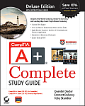 Comptia A+ Complete Deluxe Study Guide Exams 220 701 & 220 702
