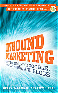 Inbound Marketing Get Found Using Google Social Media & Blogs