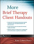 More Brief Therapy Client Handouts [With CDROM]