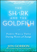 Shark & The Goldfish Positive Ways To Thrive During Waves Of Change