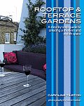 Rooftop & Terrace Gardens A Step By Step Guide to Creating a Modern & Stylish Space