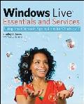 Windows Live Essentials & Services Using Free Microsoft Applications for Windows 7