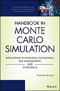 Handbook in Monte Carlo Simulation Applications in Financial Engineering Risk Management & Economics