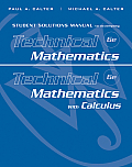 Student Solutions Manual to Accompany Technical Mathematics 6e & Technical Mathematics with Calculus