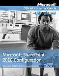 Exam 70-667 Microsoft Office Sharepoint 2010 Configuration Lab Manual