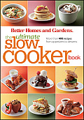 Better Homes & Gardens The Ultimate Slow Cooker Book