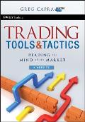 Trading Tools and Tactics, + Website: Reading the Mind of the Market