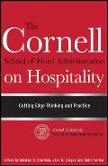 Cornell School Of Hotel Administration On Hospitality Cutting Edge Thinking & Practice