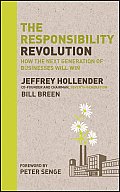 Responsibility Revolution How The Next Generation of Businesses Will Win