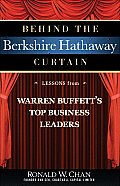 Behind the Berkshire Hathaway Curtain Lessons from Warren Buffetts Top Business Leaders