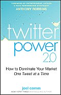 Twitter Power How To Dominate Your Marke