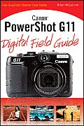 Canon Powershot G11 Digital Field Guide
