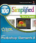 Photoshop Elements 8: Top 100 Simplified Tips & Tricks (Top 100 Simplified: Tips & Tricks)