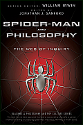 Spider Man & Philosophy The Web of Inquiry