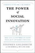 The Power of Social Innovation: How Civic Entrepreneurs Ignite Community Networks for Good