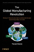 The Global Manufacturing Revolution: Product-Process-Business Integration and Reconfigurable Systems