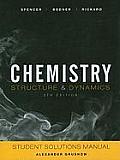 Chemistry: Structure and Dynamics, 5e Student Solutions Manual