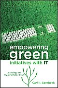 Empowering Green Initiatives with IT A Strategy & Implementation Guide
