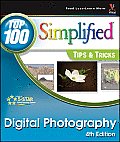 Digital Photography: Top 100 Simplified Tips & Tricks (Top 100 Simplified Tips & Tricks)