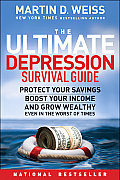 Ultimate Depression Survival Guide Protect Your Savings Boost Your Incomed Grow