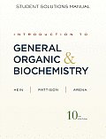 Introduction to General, Organic, and Biochemistry: Student Solutions Maual