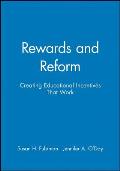 Rewards and Reform: Creating Educational Incentives That Work