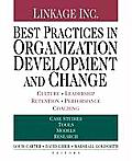 Best Practices in Organization Development and Change: Culture, Leadership, Retention, Performance, Coaching