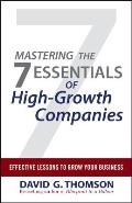 Mastering the 7 Essentials of High-Growth Companies: Effective Lessons to Grow Your Business
