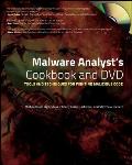Malware Analyst's Cookbook and DVD: Tools and Techniques for Fighting Malicious Code [With DVD]