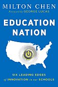 Education Nation Six Leading Edges of Innovation in our Schools