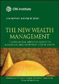 New Wealth Management The Financial Advisors Guide To Managing & Investing Client Assets