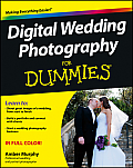 Digital Wedding Photography For Dummies
