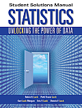Statistics Student Solutions Manual Unlocking the Power of Data