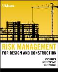 Risk Management for Design & Construction