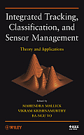 Integrated Tracking, Classification, and Sensor Management