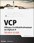 VCP VMware Certified Professional on vSphere 4 Review Guide Exam VCP 410