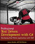 Professional Test Driven Development with C# Developing Real World Applications with TDD
