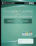 Teacher Planner for the Secondary Classroom: A Companion to Discipline in the Secondary Classroom