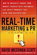 Real Time Marketing & PR How to Engage Your Market Connect with Customersd Create