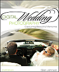 Digital Wedding Photography Capturing Beautiful Memories 2nd Edition