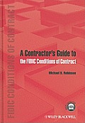 A Contractor's Guide to the Fidic Conditions of Contract [With Free Web Access]