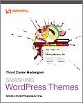 Smashing Wordpress Themes Making Wordpress Beautiful